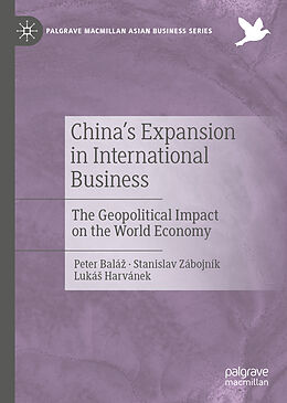 Livre Relié China's Expansion in International Business de Peter Balá , Luká  Harvánek, Stanislav Zábojník