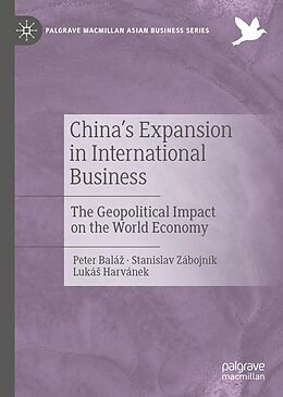 eBook (pdf) China's Expansion in International Business de Peter Baláz, Stanislav Zábojník, Lukás Harvánek