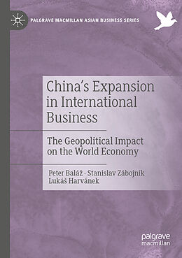 Couverture cartonnée China's Expansion in International Business de Peter Balá , Luká  Harvánek, Stanislav Zábojník