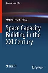 Fester Einband Space Capacity Building in the XXI Century von 