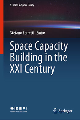 Fester Einband Space Capacity Building in the XXI Century von 