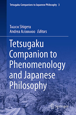 Fester Einband Tetsugaku Companion to Phenomenology and Japanese Philosophy von 