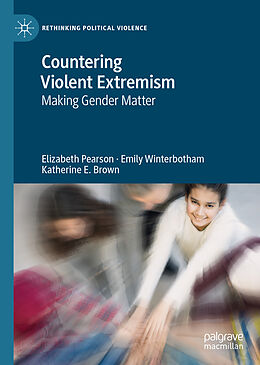 Livre Relié Countering Violent Extremism de Elizabeth Pearson, Katherine E. Brown, Emily Winterbotham