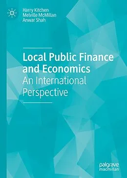 E-Book (pdf) Local Public Finance and Economics von Harry Kitchen, Melville McMillan, Anwar Shah