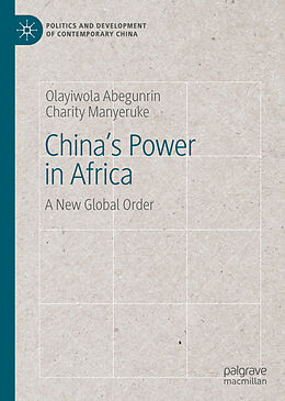 Livre Relié China's Power in Africa de Charity Manyeruke, Olayiwola Abegunrin