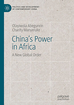 Couverture cartonnée China's Power in Africa de Charity Manyeruke, Olayiwola Abegunrin