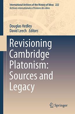 Livre Relié Revisioning Cambridge Platonism: Sources and Legacy de 