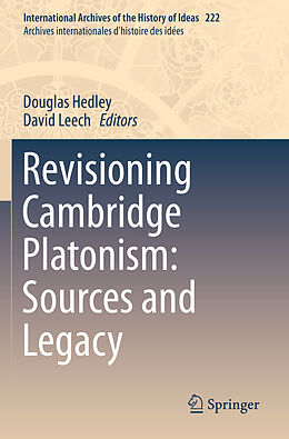 Couverture cartonnée Revisioning Cambridge Platonism: Sources and Legacy de 