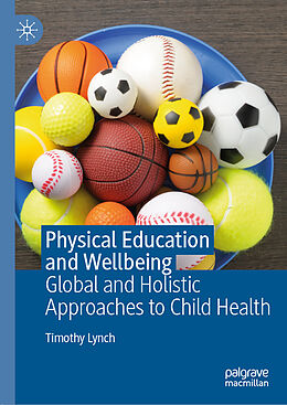 Fester Einband Physical Education and Wellbeing von Timothy Lynch