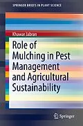 E-Book (pdf) Role of Mulching in Pest Management and Agricultural Sustainability von Khawar Jabran