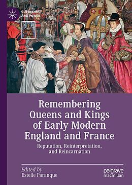 eBook (pdf) Remembering Queens and Kings of Early Modern England and France de 