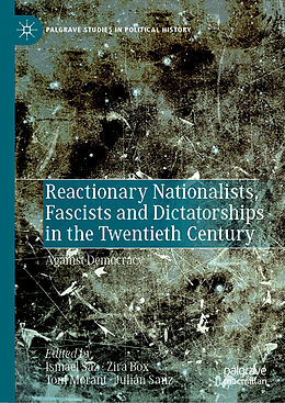 Livre Relié Reactionary Nationalists, Fascists and Dictatorships in the Twentieth Century de 