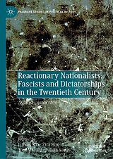 eBook (pdf) Reactionary Nationalists, Fascists and Dictatorships in the Twentieth Century de 