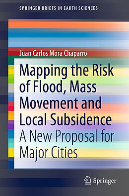 Couverture cartonnée Mapping the Risk of Flood, Mass Movement and Local Subsidence de Juan Carlos Mora Chaparro