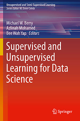 Couverture cartonnée Supervised and Unsupervised Learning for Data Science de 