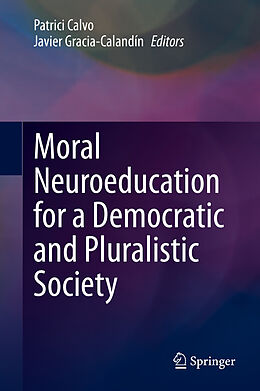 eBook (pdf) Moral Neuroeducation for a Democratic and Pluralistic Society de 