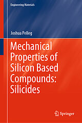 Livre Relié Mechanical Properties of Silicon Based Compounds: Silicides de Joshua Pelleg