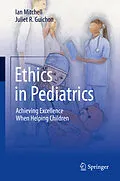 E-Book (pdf) Ethics in Pediatrics von Ian Mitchell, Juliet R. Guichon