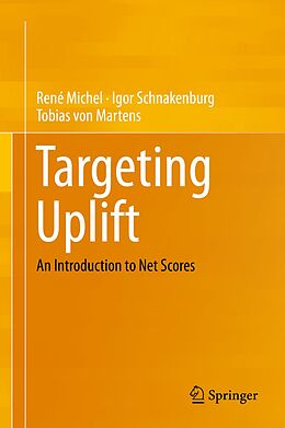 eBook (pdf) Targeting Uplift de René Michel, Igor Schnakenburg, Tobias von Martens