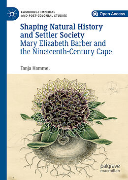 Livre Relié Shaping Natural History and Settler Society de Tanja Hammel