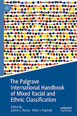 eBook (pdf) The Palgrave International Handbook of Mixed Racial and Ethnic Classification de 