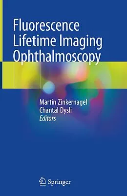 E-Book (pdf) Fluorescence Lifetime Imaging Ophthalmoscopy von 