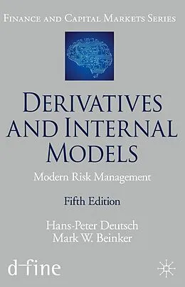 E-Book (pdf) Derivatives and Internal Models von Hans-Peter Deutsch, Mark W. Beinker