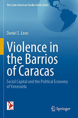 Kartonierter Einband Violence in the Barrios of Caracas von Daniel S. Leon