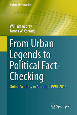 Fester Einband From Urban Legends to Political Fact-Checking von James W. Cortada, William Aspray