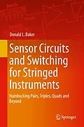 E-Book (pdf) Sensor Circuits and Switching for Stringed Instruments von Donald L. Baker
