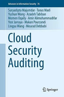 E-Book (pdf) Cloud Security Auditing von Suryadipta Majumdar, Mourad Debbabi, Taous Madi