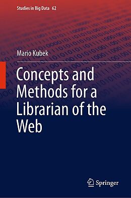 eBook (pdf) Concepts and Methods for a Librarian of the Web de Mario Kubek