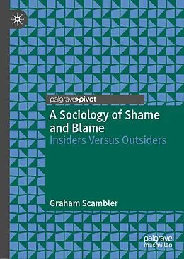 E-Book (pdf) A Sociology of Shame and Blame von Graham Scambler