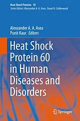 E-Book (pdf) Heat Shock Protein 60 in Human Diseases and Disorders von 