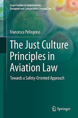 Livre Relié The Just Culture Principles in Aviation Law de Francesca Pellegrino