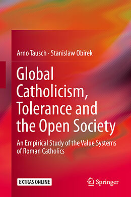Fester Einband Global Catholicism, Tolerance and the Open Society von Stanislaw Obirek, Arno Tausch