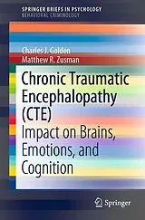 Kartonierter Einband Chronic Traumatic Encephalopathy (CTE) von Charles J. Golden, Matthew R. Zusman