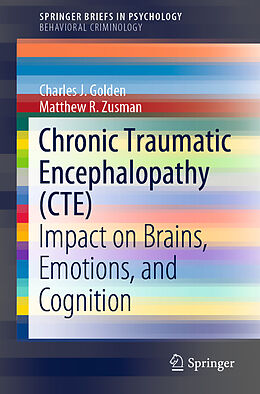 Couverture cartonnée Chronic Traumatic Encephalopathy (CTE) de Matthew R. Zusman, Charles J. Golden