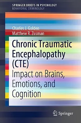 E-Book (pdf) Chronic Traumatic Encephalopathy (CTE) von Charles J. Golden, Matthew R. Zusman