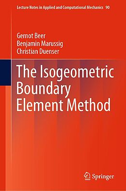 E-Book (pdf) The Isogeometric Boundary Element Method von Gernot Beer, Benjamin Marussig, Christian Duenser