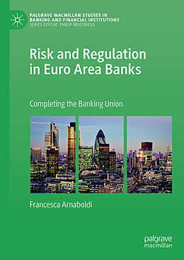 Livre Relié Risk and Regulation in Euro Area Banks de Francesca Arnaboldi