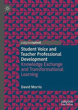 E-Book (pdf) Student Voice and Teacher Professional Development von David Morris