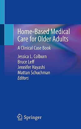 Couverture cartonnée Home-Based Medical Care for Older Adults de 