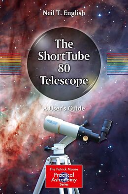 eBook (pdf) The ShortTube 80 Telescope de Neil T. English