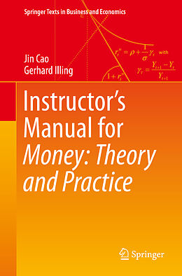 Couverture cartonnée Instructor's Manual for Money: Theory and Practice de Gerhard Illing, Jin Cao