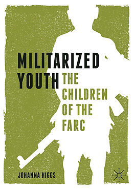 Couverture cartonnée Militarized Youth de Johanna Higgs