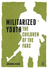 eBook (pdf) Militarized Youth de Johanna Higgs