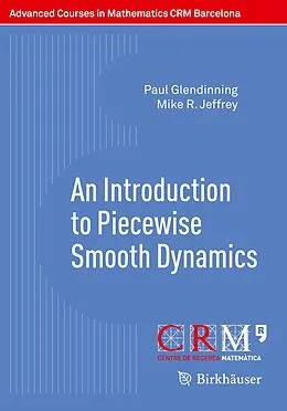 E-Book (pdf) An Introduction to Piecewise Smooth Dynamics von Paul Glendinning, Mike R. Jeffrey