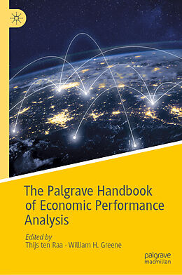 Livre Relié The Palgrave Handbook of Economic Performance Analysis de 