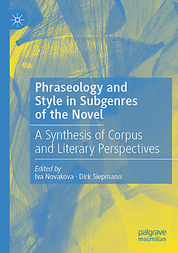 Couverture cartonnée Phraseology and Style in Subgenres of the Novel de 